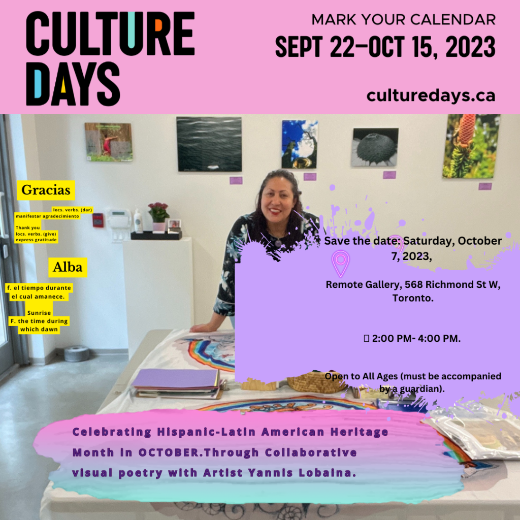Celebrating Hispanic-Latin American Heritage Month in OCTOBER. Through Collaborative visual poetry with Artist Yannis Lobaina.