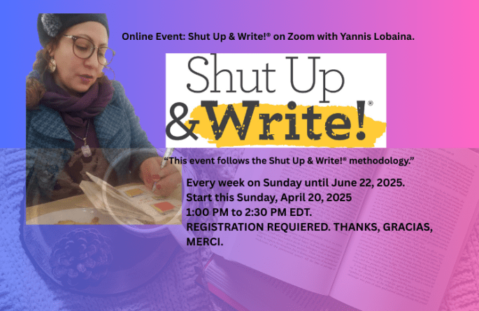 Online Event Shut Up & Write!® on Zoom with Yannis Lobaina